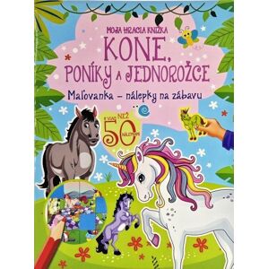 FONI-BOOK Moja hracia knižka - Kone, poníky a jednorožce 943708 - Kniha