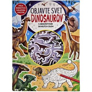 FONI-BOOK Objavte svet Dinosaurov s množstvom skvelých úloh 945337 - Kniha
